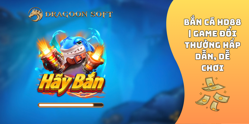 bắn cá HD88