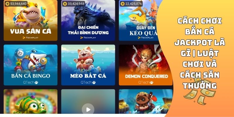 cách chơi bắn cá Jackpot