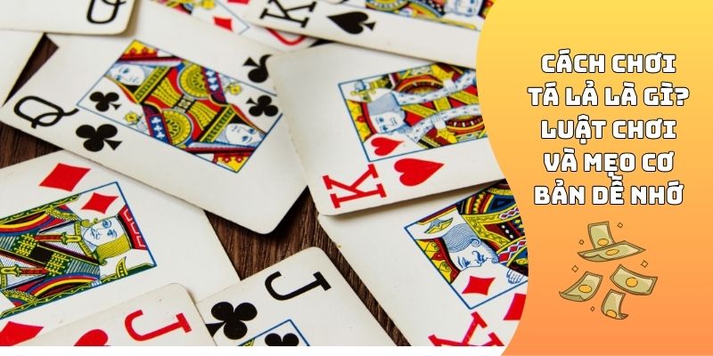 cách chơi tá lả