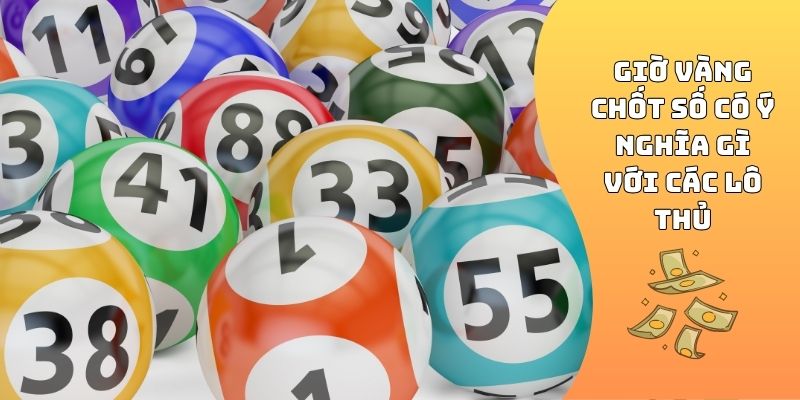 Giờ vàng chốt số