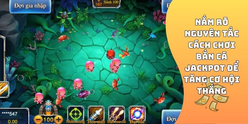  cách chơi bắn cá Jackpot