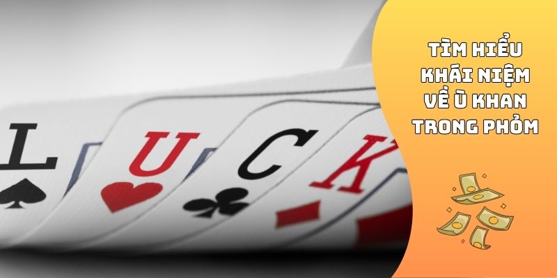 ù Khan trong Phỏm 