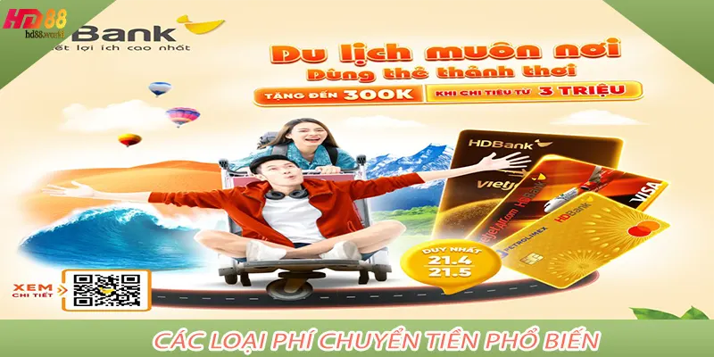 Các loại phí chuyển tiền phổ biến