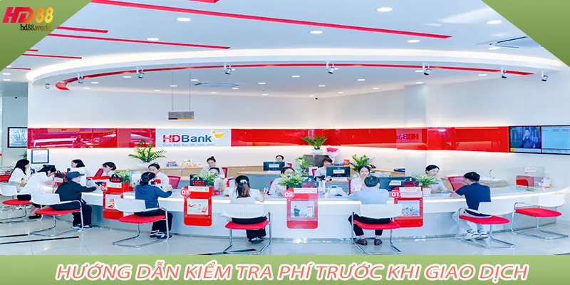 Hướng dẫn kiểm tra phí trước khi giao dịch