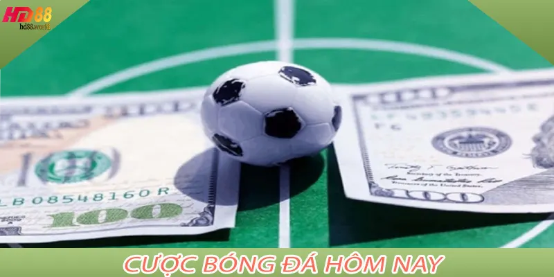 Cược Bóng Đá Hôm Nay