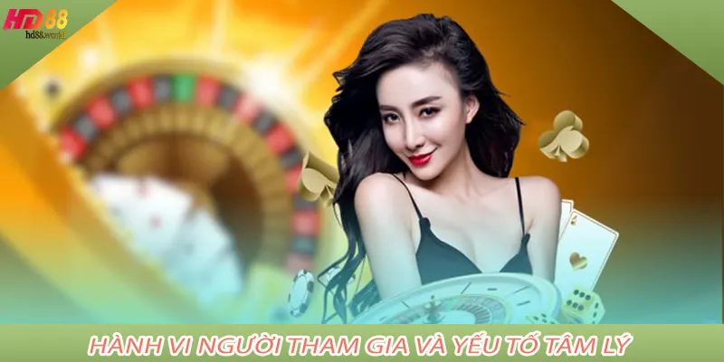 Hành vi người tham gia và yếu tố tâm lý