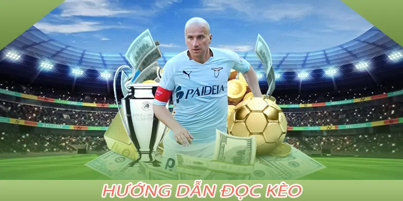 Hướng Dẫn Đọc Kèo