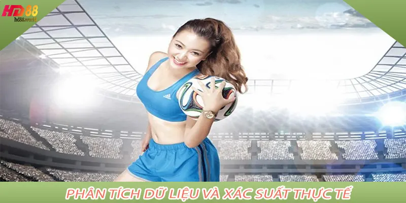 Phân tích dữ liệu và xác suất thực tế