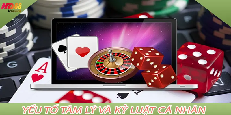 Yếu tố tâm lý và kỷ luật cá nhân